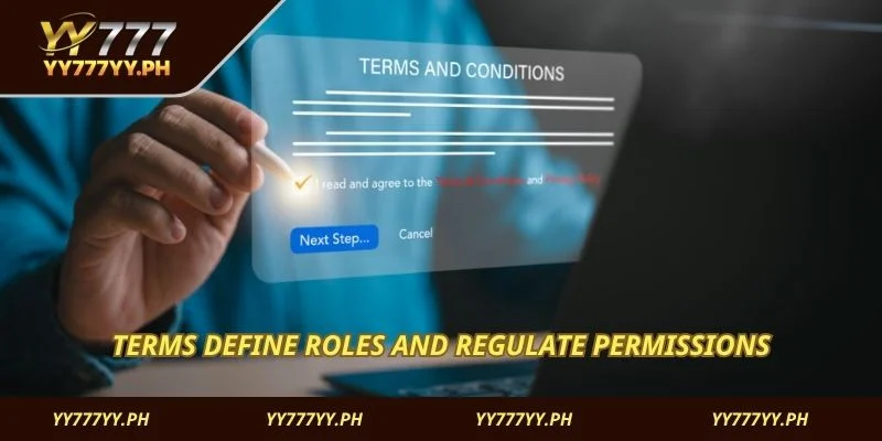 Terms define roles and regulate permissions