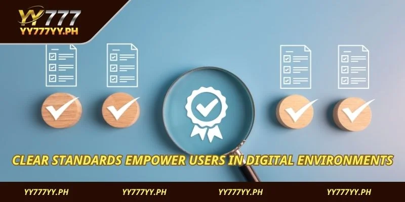 Clear standards empower users in digital environments