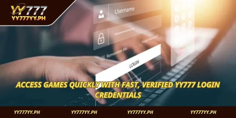 Access games quickly with fast, verified YY777 Login credentials