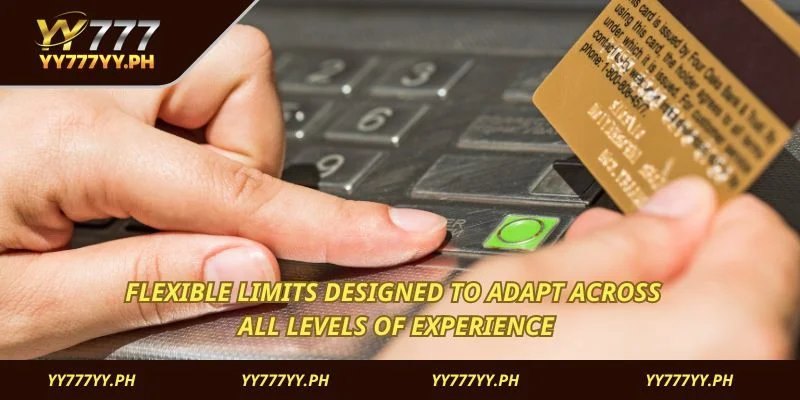 Flexible limits designed to adapt across all levels of experience