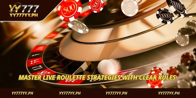 Master live roulette strategies with clear rules 