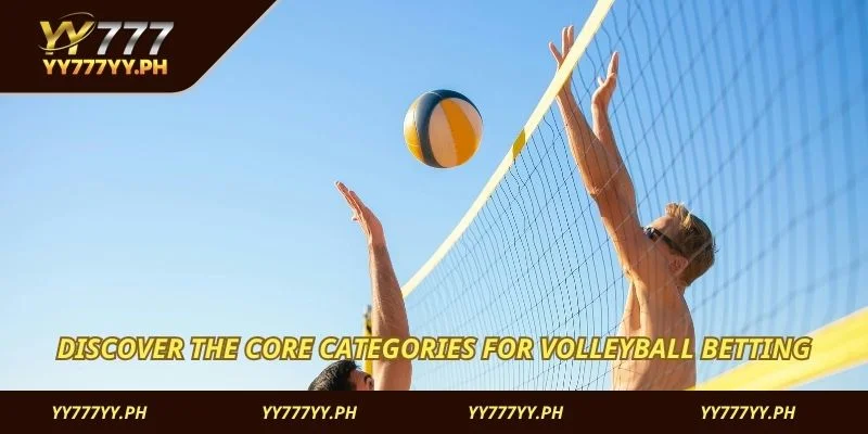 Discover the core categories for Volleyball betting