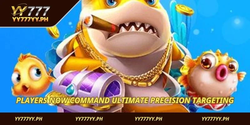 Players now command ultimate precision targeting