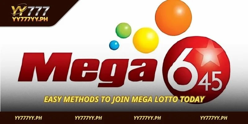 Easy methods to join Mega Lotto today