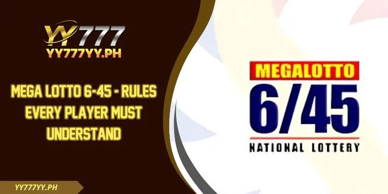 Mega Lotto 6/45 - Rules Every Player Must Understand