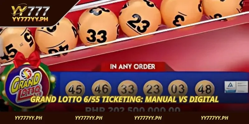 Grand Lotto 6/55 ticketing: manual vs digital