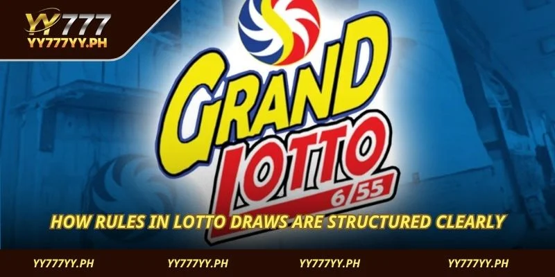 How rules in lotto draws are structured clearly