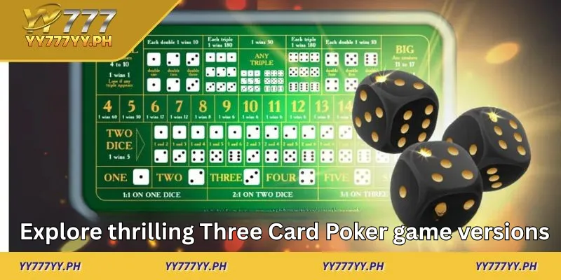 Explore thrilling Three Card Poker game versions