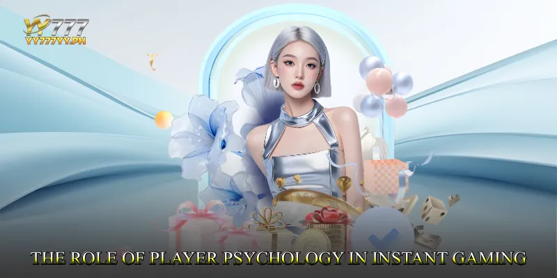 The Role of Player Psychology in Instant Gaming