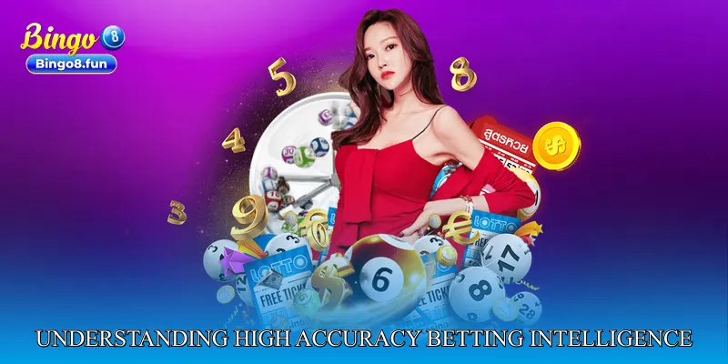 Understanding High Accuracy Betting Intelligence
