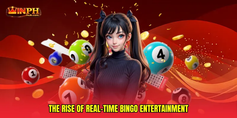 The Rise of Real-Time Bingo Entertainment