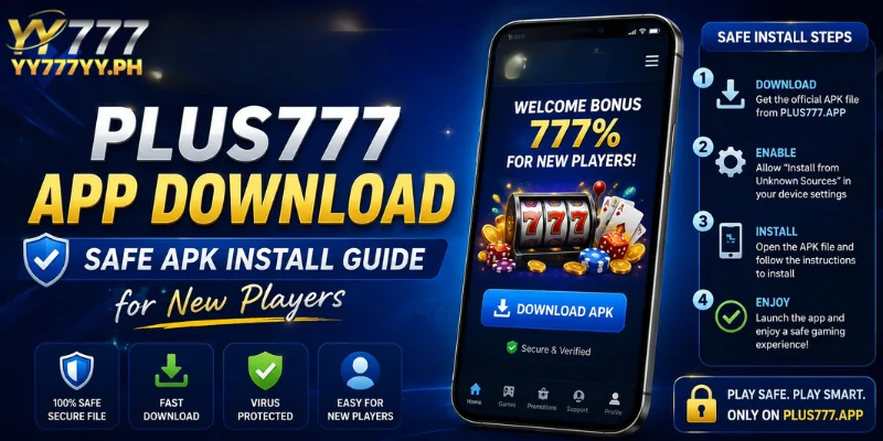 Plus777 App Download :Safe APK Install Guide for New Players